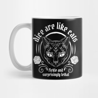 Dice Are Like Cats - Fickle and Surprisingly Lethal - Light Version Mug